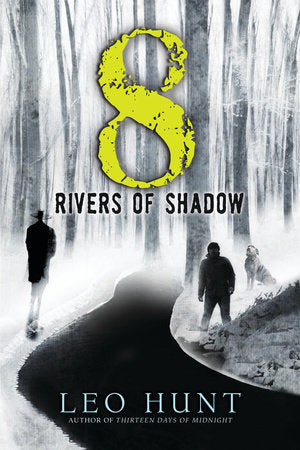 Eight Rivers of Shadow TR by Leo Hunt