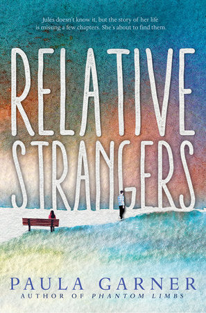 Relative Strangers Hardcover by Paula Garner