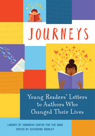 Journeys: Young Readers' Letters to Authors Who Changed Their Lives Paperback by Library of Congress