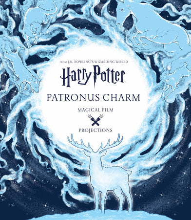 Harry Potter: Magical Film Projections: Patronus Charm Hardcover by Insight Editions