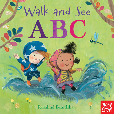 Walk and See: ABC Board Book by Illustrated by Rosalind Beardshaw