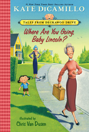 Where Are You Going, Baby Lincoln? Paperback by Kate DiCamillo; Illustrated by Chris Van Dusen