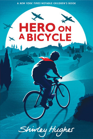 Hero on a Bicycle Paperback by Shirley Hughes