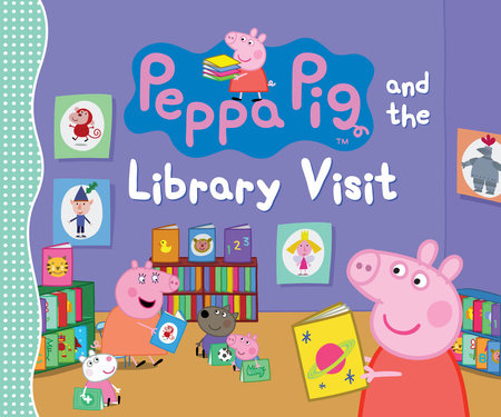 Peppa Pig and the Library Visit Hardcover by Candlewick Press