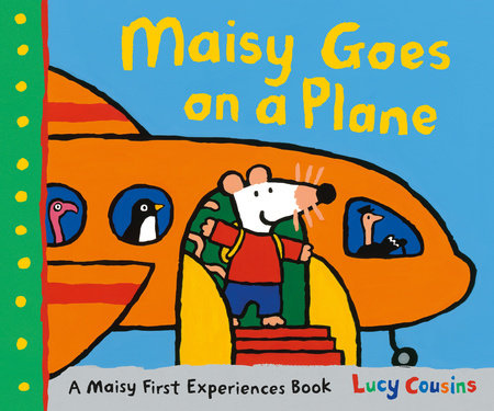Maisy Goes on a Plane Paperback by Lucy Cousins; Illustrated by Lucy Cousins