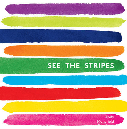 See the Stripes Hardcover by Andy Mansfield; Illustrated by Andy Mansfield