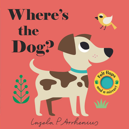 Where's the Dog? Board Book by Illustrated by Ingela P. Arrhenius
