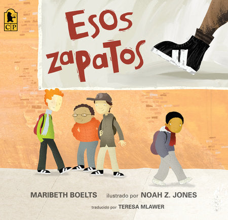 Esos zapatos TR by Maribeth Boelts; Illustrated by Noah Z. Jones