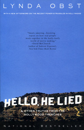 Hello, He Lied Paperback by Lynda Obst
