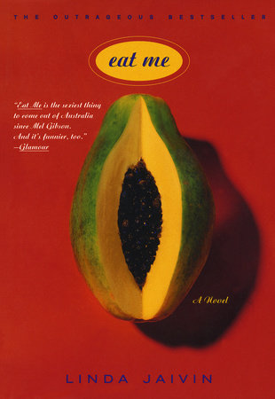 Eat Me Paperback by Linda Jaivin