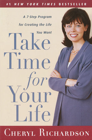 Take Time for Your Life Paperback by Cheryl Richardson