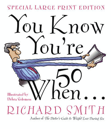 You Know You're Fifty When Paperback by Richard Smith