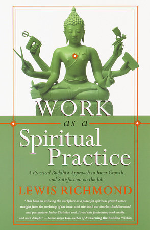 Work as a Spiritual Practice Paperback by Lewis Richmond