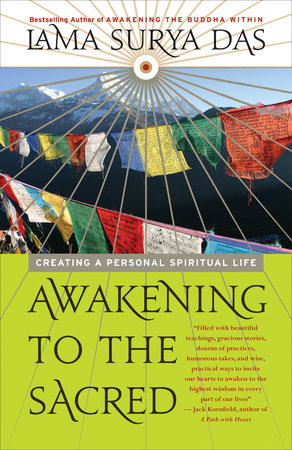 Awakening to the Sacred Paperback by Lama Surya Das