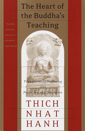 The Heart of the Buddha's Teaching Paperback by Thich Nhat Hanh
