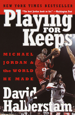 Playing for Keeps Paperback by David Halberstam