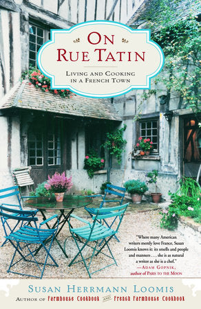 On Rue Tatin Paperback by Susan Herrmann Loomis