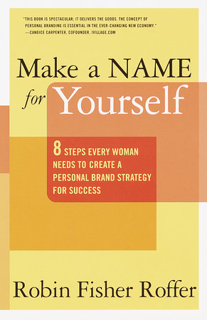 Make a Name for Yourself Paperback by Robin Fisher Roffer