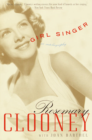 Girl Singer Paperback by Rosemary Clooney with Joan Barthel