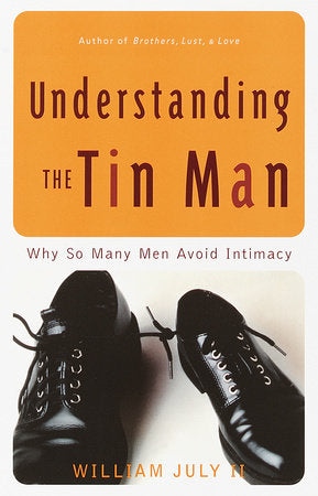 Understanding the Tin Man Paperback by William July II