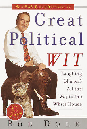 Great Political Wit Paperback by Bob Dole