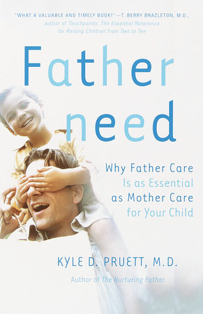 Fatherneed Paperback by Kyle D. Pruett, M.D.