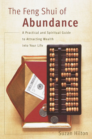 The Feng Shui of Abundance Paperback by Suzan Hilton, CPA