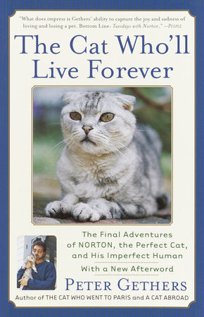 The Cat Who'll Live Forever Paperback by Peter Gethers