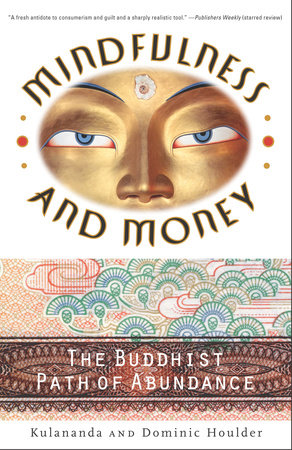 Mindfulness and Money Paperback by Kulananda and Dominic Houlder