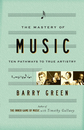 The Mastery of Music Paperback by Barry Green