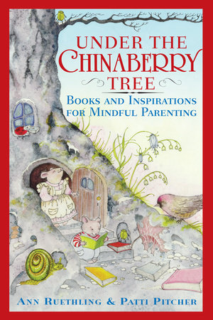 Under the Chinaberry Tree Paperback by Ann Ruethling and Patti Pitcher