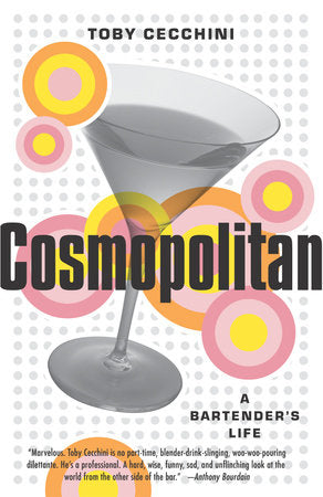 Cosmopolitan Paperback by Toby Cecchini