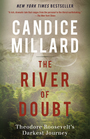 The River of Doubt Paperback by Candice Millard