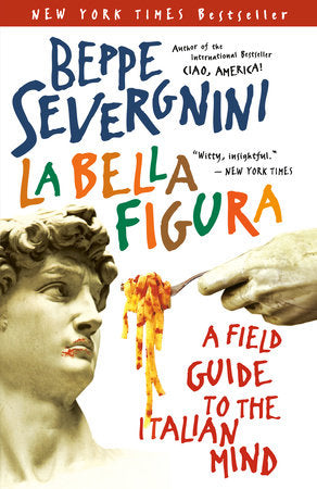 La Bella Figura Paperback by Beppe Severgnini