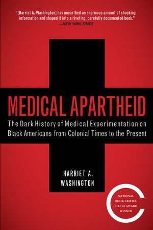 Medical Apartheid Paperback by Harriet A. Washington