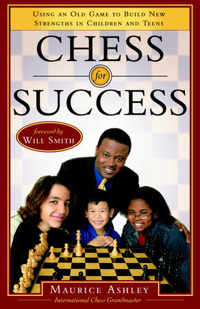 Chess for Success Paperback by Maurice Ashley, International Chess Grandmaster
