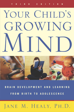 Your Child's Growing Mind Paperback by Jane Healy