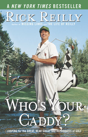 Who's Your Caddy? Paperback by Rick Reilly