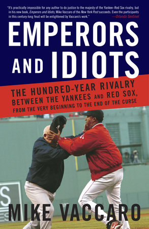Emperors and Idiots Paperback by Mike Vaccaro