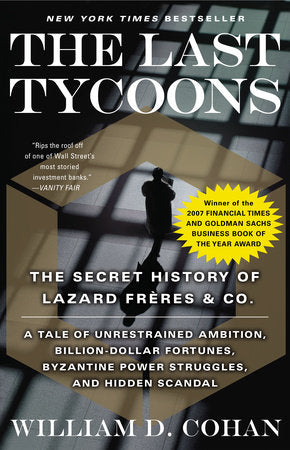 The Last Tycoons Paperback by William D. Cohan
