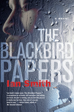 The Blackbird Papers Paperback by Ian Smith
