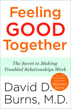 Feeling Good Together Paperback by David D. Burns M.D.