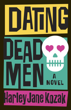 Dating Dead Men Paperback by Harley Jane Kozak