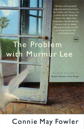 The Problem with Murmur Lee Paperback by Connie May Fowler