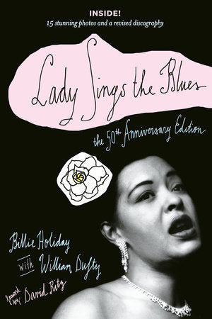 Lady Sings the Blues Paperback by Billie Holiday with William Dufty; Foreword by David Ritz