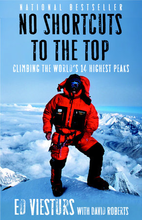 No Shortcuts to the Top Paperback by Ed Viesturs with David Roberts