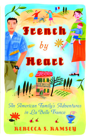French By Heart Paperback by Rebecca S. Ramsey