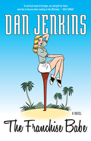 The Franchise Babe Paperback by Dan Jenkins