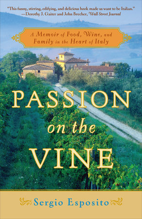 Passion on the Vine Paperback by Sergio Esposito