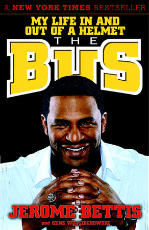 The Bus Paperback by Jerome Bettis with Gene Wojciechowski